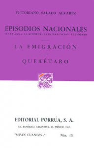 Episodios nacionales ; La emigración ; Querétaro