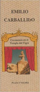 Ceremonia en el templo del tigre, una ficción profética en 13 secuencias.