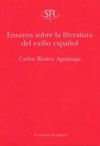 Ensayos sobre la literatura del exilio español