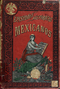 Episodios históricos mexicanos. Novelas históricas nacionales. Tomo I. Segunda parte