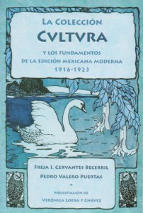 La colección Cvltvra y los fundamentos de la edición mexicana moderna (1916-1923)