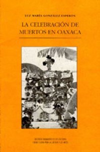 La celebración de muertos en Oaxaca