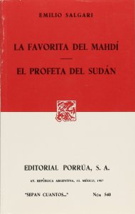 La favorita del Mahdí ; El profeta del Sudán