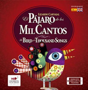 El pájaro de los mil cantos = The bird of a thousand songs 