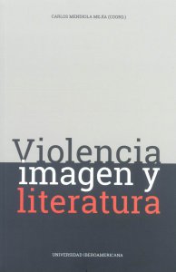 Violencia, imagen y literatura