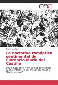 La narrativa romántica sentimental de Florencio María del Castillo
