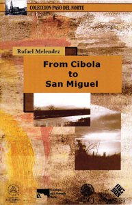 From Cibola to San Miguel