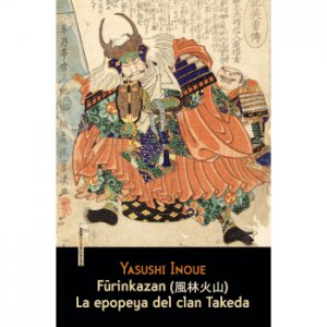 Furinkazan : la epopeya del clan Takeda