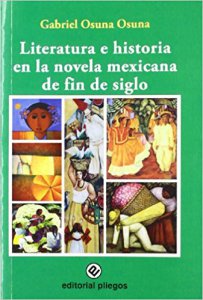 Literatura e historia en la novela mexicana de fin de siglo