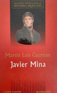 Javier Mina : héroe de España y de México