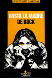 Hasta la madre de rock
