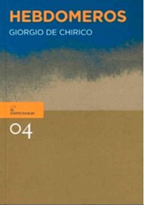 Hebdomeros de Giorgio de Chirico