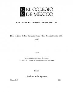 Ideas políticas de José Bernardo Couto y José Joaquín Pesado, 1801-1862