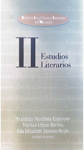 Estudios lingüísticos y literarios del noroeste : estudios literarios, II