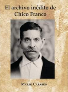El archivo inédito de Chico Franco