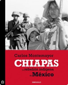 Chiapas : la rebelión indígena de México