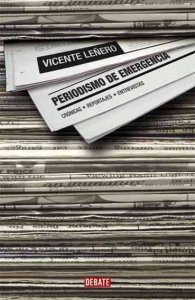 Periodismo de emergencia : crónicas, entrevistas, reportajes