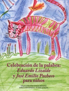 Celebración de la palabra: Eduardo Lizalde y José Emilio Pacheco para niños