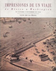 Impresiones de un viaje de México a Washington en octubre y noviembre de 1848