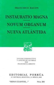 Instauratio Magna ; Novum Organum ; Nueva Atlántida