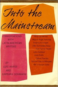Into the mainstream : conversations with Latin-American writers.