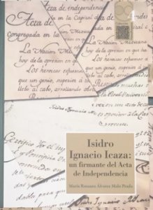 Isidro Ignacio Icaza : un firmante del Acta de Independencia