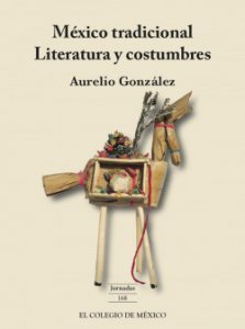 México tradicional : literatura y costumbres