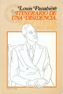 Itinerario de una disidencia : Jorge Cuesta (1903-1942)