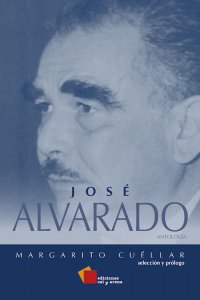 José Alvarado : antología