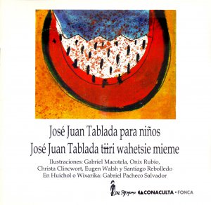José Juan Tablada para niños = José Juan Tablada tiiri wahetsie mieme