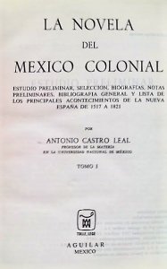 La novela del México colonial. 2 Vols.
