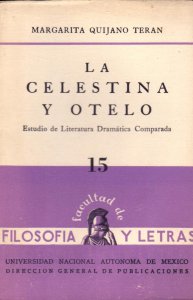 La Celestina y Otelo : estudio de literatura dramática comparada