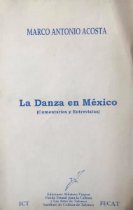 La danza en México (Comentarios y entrevistas)