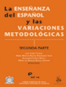 La enseñanza del español y las variaciones metodológicas : segunda parte