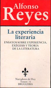 La experiencia literaria : ensayos sobre experiencia, exégesis y teoría de la literatura