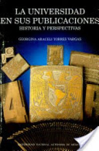 La Universidad en sus publicaciones : historia y perspectivas