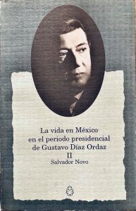  La vida en México en el periodo presidencial de Díaz Ordaz II