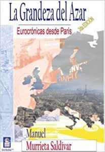La grandeza del azar : eurocrónicas desde París