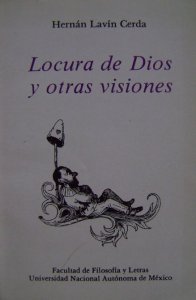 Locura de Dios y otras visiones : poesía reunida : 1977–1985