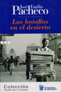 Las batallas en el desierto - Detalle de la obra - Enciclopedia de la  Literatura en México - FLM - CONACULTA