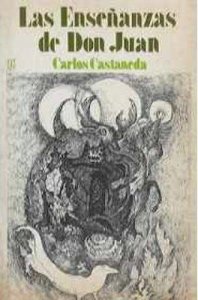 Las enseñanzas de Don Juan de Carlos Castaneda