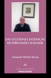 Las lecciones escénicas de Fernando Wagner