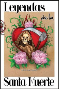 Leyendas de la Santa Muerte