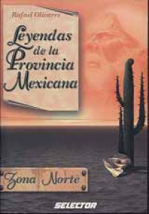 Leyendas de la provincia mexicana : zona norte