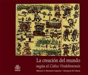 La creación del mundo según el Códice Vindobonensis