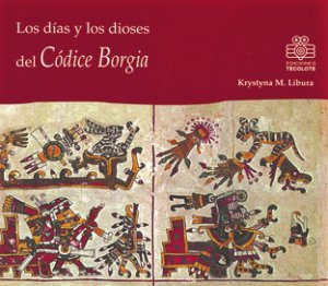 Los días y los dioses del Códice Borgia