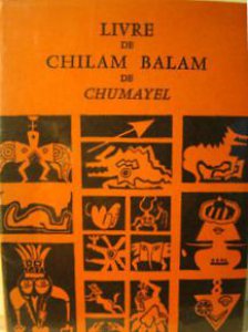 Le livre de Chilam Balam de Chumayel