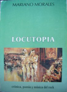 Locutopía : crónica, poesía y música del rock