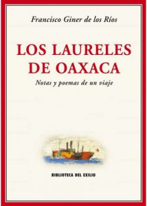 Los laureles de Oaxaca : notas y poemas de un viaje