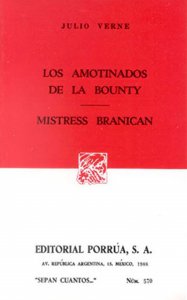 Los amotinados de la Bounty ; Mistress Branican